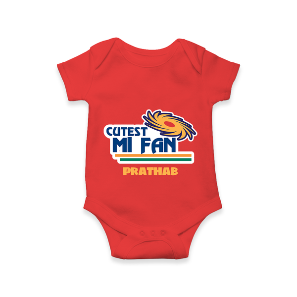 Cutest MI Fan - Get Set For IPL Madness With Our Customized IPL-Themed Romper For Babies With Name - RED - 0 - 3 Months Old (Chest 16")