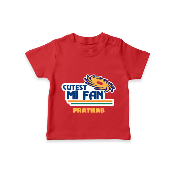 Cutest MI Fan - Get Set For IPL Madness With Our Customized IPL-Themed T-Shirt For Kids With Name - RED - 0-5 Months Old (Chest 17")