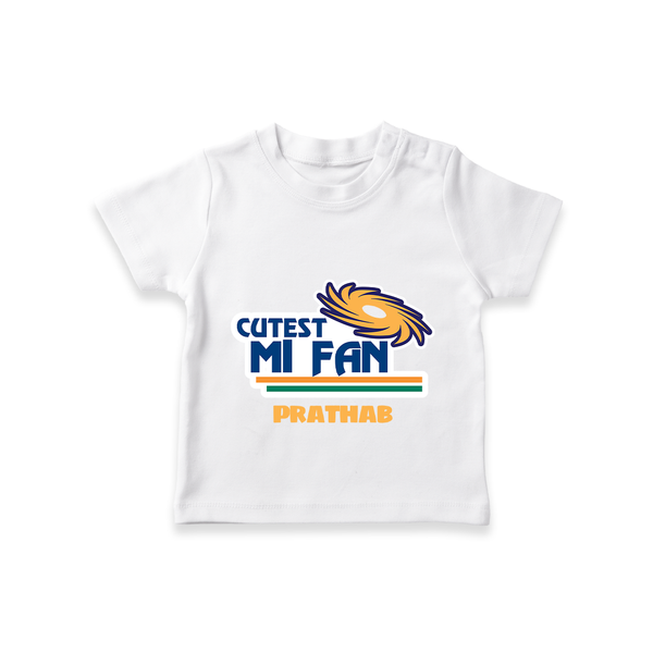 Cutest MI Fan - Get Set For IPL Madness With Our Customized IPL-Themed T-Shirt For Kids With Name - WHITE - 0-5 Months Old (Chest 17")