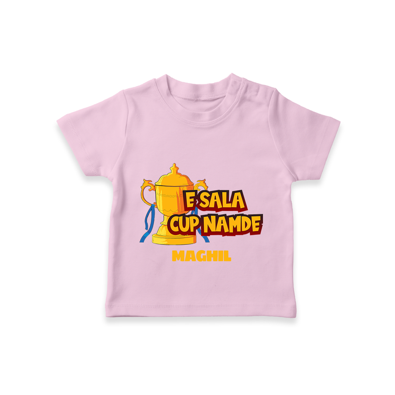 E Sala Cup Namde - Turn Every IPL Moment Into A Style Statement With Our Customized IPL-Themed T-Shirt For Kids With Name - PINK - 0-5 Months Old (Chest 17")