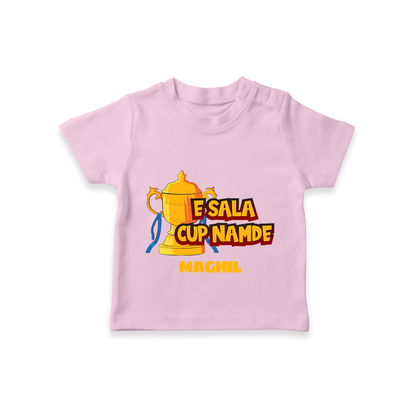 E Sala Cup Namde - Turn Every IPL Moment Into A Style Statement With Our Customized IPL-Themed T-Shirt For Kids With Name - PINK - 0-5 Months Old (Chest 17")