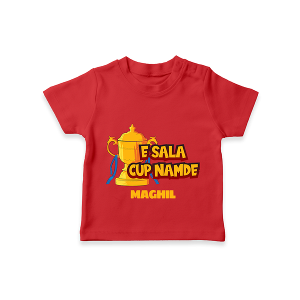 E Sala Cup Namde - Turn Every IPL Moment Into A Style Statement With Our Customized IPL-Themed T-Shirt For Kids With Name - RED - 0-5 Months Old (Chest 17")