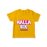 Halla Bol - Make Every Match Day Special With Our Customized IPL-Themed T-Shirt For Kids With Name - CHROME YELLOW - 0-5 Months Old (Chest 17")