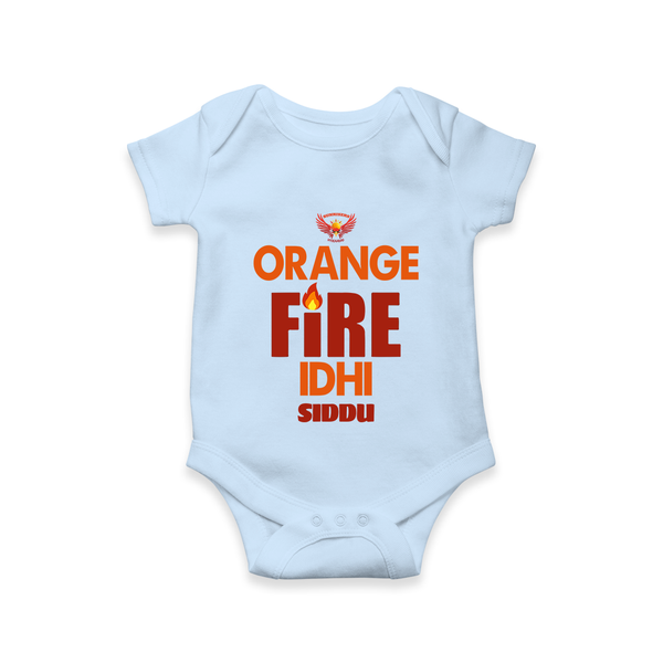 Orange Fire Idhi - Make Every Match Day Special With Our Customized IPL-Themed Romper For Babies With Name - BABY BLUE - 0 - 3 Months Old (Chest 16")