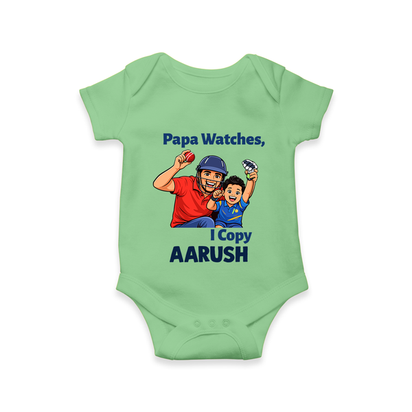 Papa Watches I Copy Baby Romper – Father & Son Cricket Outfit - GREEN - New Born (Chest 14")