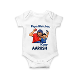 Papa Watches I Copy Baby Romper – Father & Son Cricket Outfit - WHITE - New Born (Chest 14")