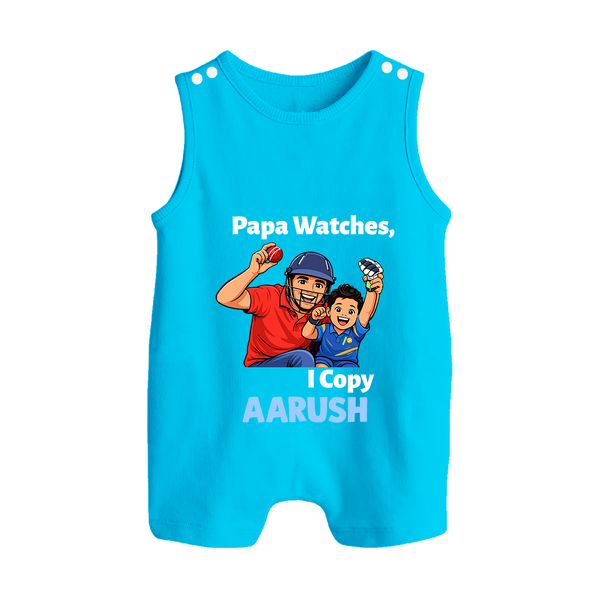 Papa Watches I Copy BUTTON ROMPER – Father & Son Cricket Outfit - SKY BLUE - New Born (Chest 18")