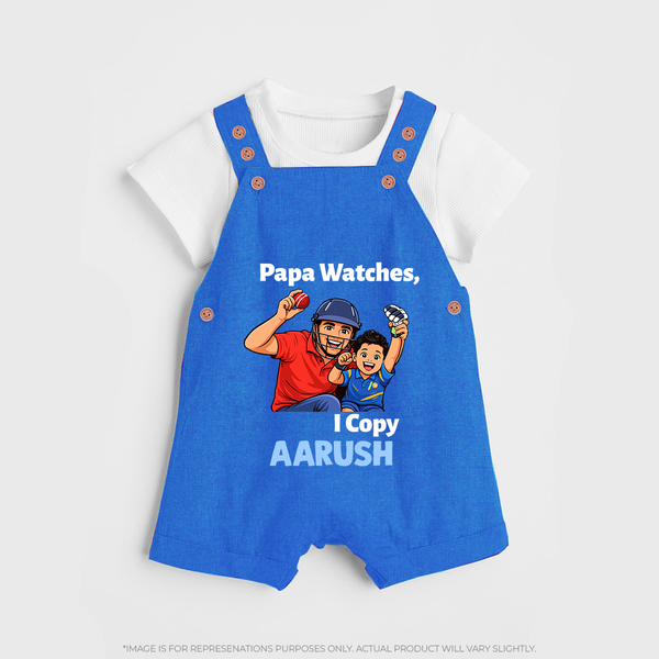 Papa Watches I Copy DUNGAREE – Father & Son Cricket Outfit - COBALT BLUE - 0 - 5 Months Old (Chest 18")