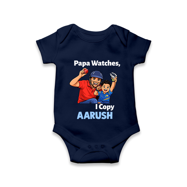 Papa Watches I Copy Baby Romper – Father & Son Cricket Outfit - NAVY BLUE - New Born (Chest 14")