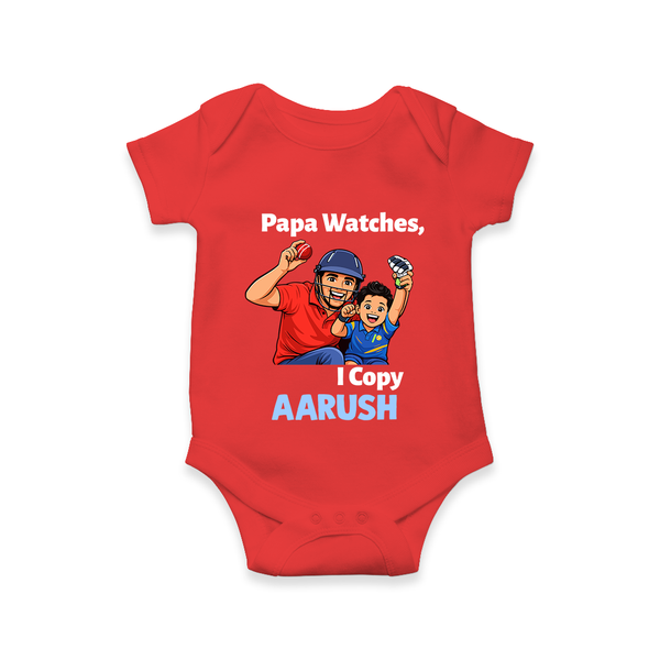 Papa Watches I Copy Baby Romper – Father & Son Cricket Outfit - RED - New Born (Chest 14")