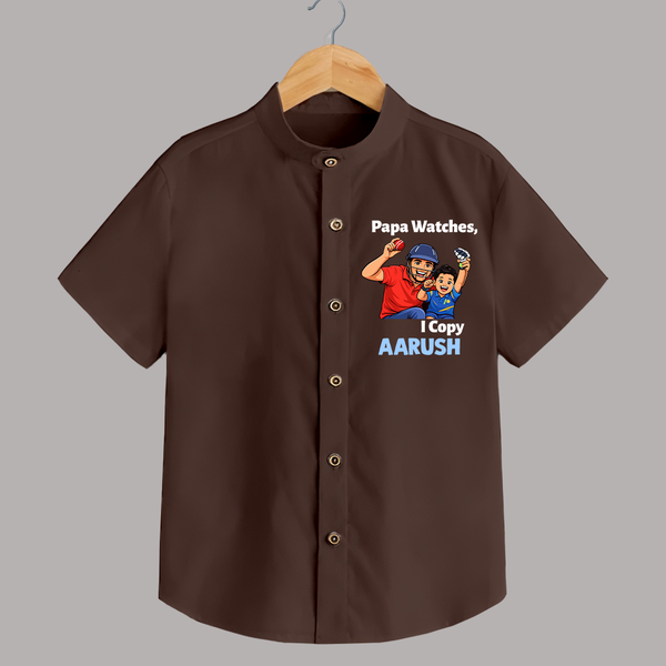 Papa Watches I Copy SHIRT – Father & Son Cricket Outfit - CHOCOLATE BROWN - 0 - 6 Months Old (Chest 23")