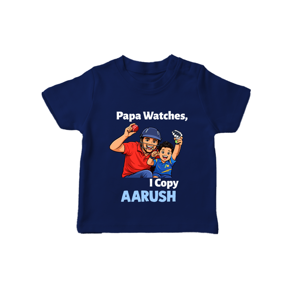 Papa Watches I Copy TSHIRT – Father & Son Cricket Outfit - NAVY BLUE - 0-5 Months Old (Chest 17")