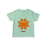 Happy Karthigai Deepam Ð Celebrate Bright: T-Shirt For Kids With Customized Name - MINT GREEN - 0-5 Months Old (Chest 17")