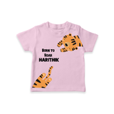 Born to Roar – Personalised Kids T-Shirt - BABY PINK - 0-5 Months Old (Chest 17")