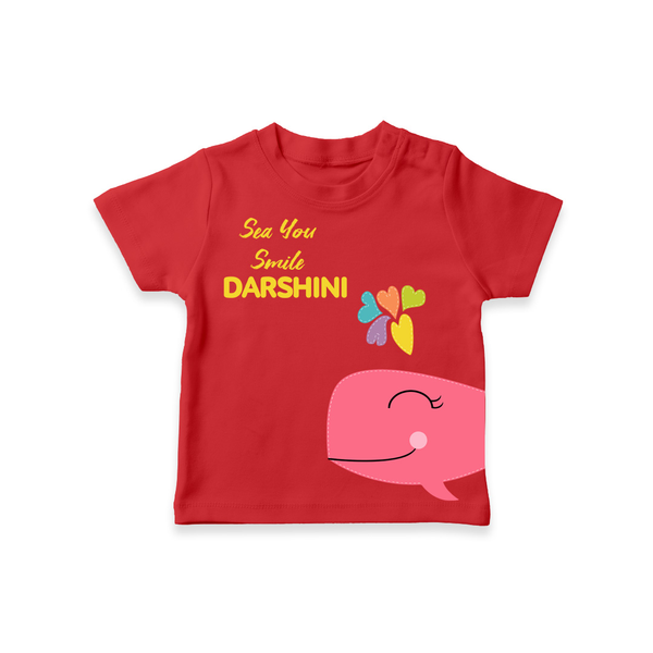 Sea You Smile – Personalised Kids T-Shirt - RED - 0-5 Months Old (Chest 17")