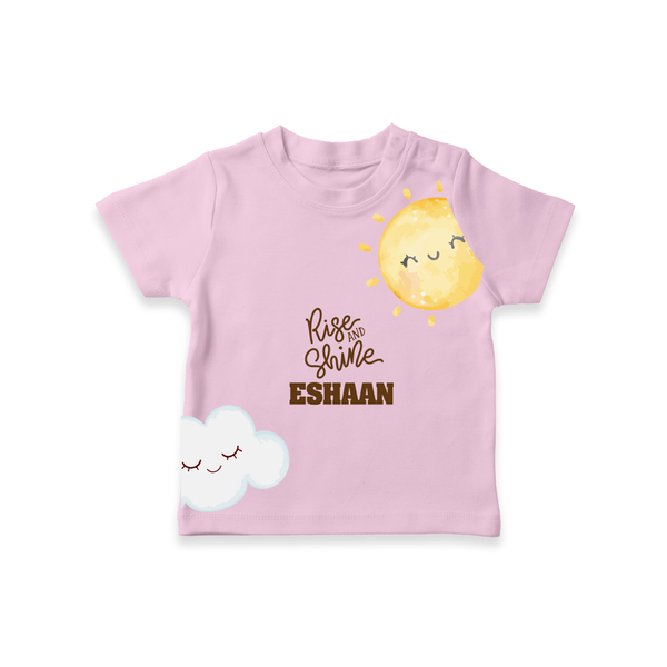 Rise and Shine – Personalised Kids T-Shirt - BABY PINK - 0-5 Months Old (Chest 17")