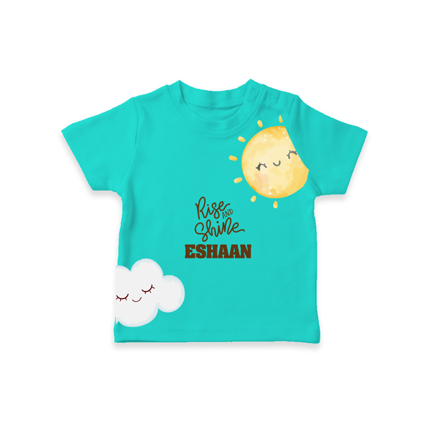 Rise and Shine – Personalised Kids T-Shirt - TEAL - 0-5 Months Old (Chest 17")