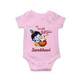 Naa Modati Krishnashtami Baby Romper/onesie | Custom Krishnashtami Romper/onesie for Your Little One - BABY PINK - New Born (Chest 14")