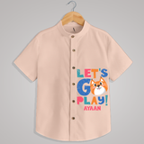 "Let's go play" - Quirky Casual shirt with customised name