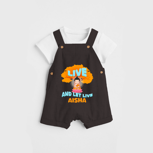Shine with joy in our "Live and Let Live" Customised Kids Dungaree - CHOCOLATE BROWN - 0 - 3 Months Old (Chest 17")