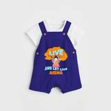 Shine with joy in our "Live and Let Live" Customised Kids Dungaree - ROYAL BLUE - 0 - 3 Months Old (Chest 17")