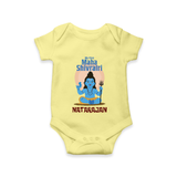Personalized Mahashivratri Baby Onesie – My First Shivratri Special - PASTEL YELLOW - New Born (Chest 14")