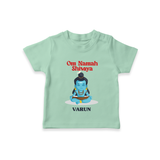 Om Namah Shivaya - Maha Shivaratri Customized T-Shirt For Kids With Name - MINT GREEN - 0-5 Months Old (Chest 17")