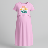 "Baby Arriving Soon"- Comfort Fit Maternity Maxi Dress With Prints - BABY PINK - Extra Small (Chest 32")