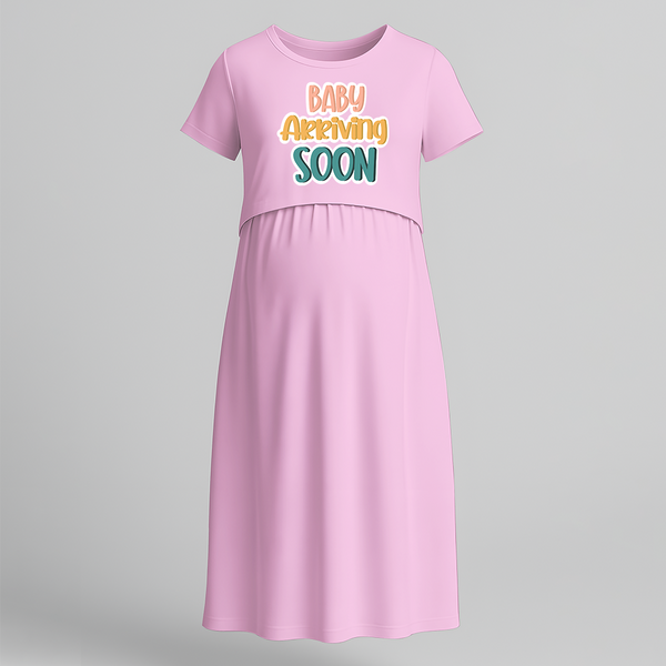 "Baby Arriving Soon"- Comfort Fit Maternity Maxi Dress With Prints - BABY PINK - Extra Small (Chest 32")