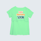 "Baby Arriving Soon"- Comfort Fit Maternity T-shirt With Prints - MINT GREEN - XS XS(Chest 32")