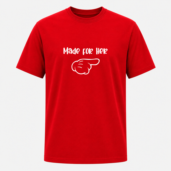 Made For Her Dad T-Shirt