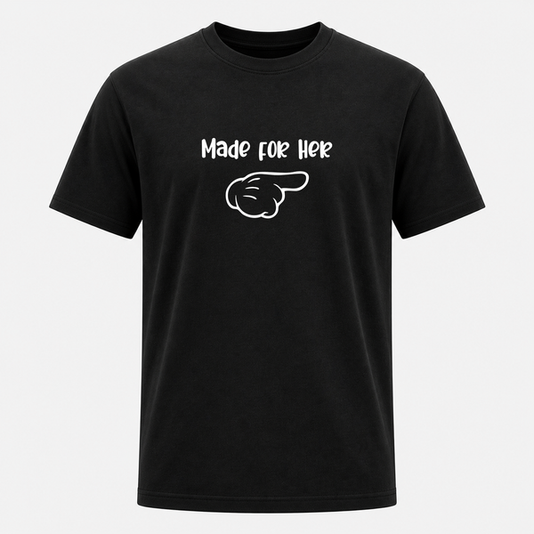 Made For Her Dad T-Shirt