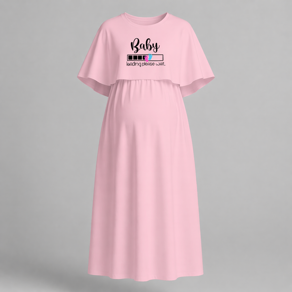 "Baby Loading Please Wait…. " - Comfort Fit Maternity Maxi Dress With Prints