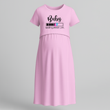 "Baby Loading Please Wait…. " - Comfort Fit Maternity Maxi Dress With Prints - BABY PINK - Extra Small (Chest 32")