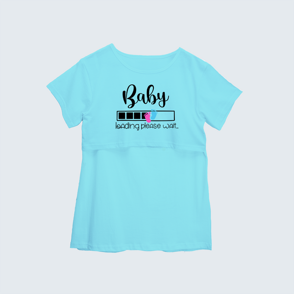 "Baby Loading Please WaitÉ. " - Comfort Fit Maternity T-shirt With Prints - AQUA BLUE - XS XS(Chest 32")