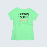 "Baby Coming Soon "- Comfort Fit Maternity T-shirt With Prints - MINT GREEN - XS XS(Chest 32")