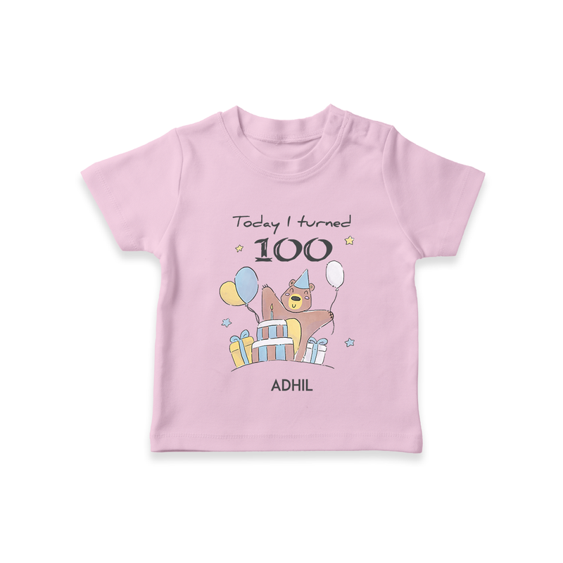 Today I Turned 100 T-Shirt | Custom Baby T-Shirt for 100 Days Celebration - BABY PINK - 0-5 Months Old (Chest 17")