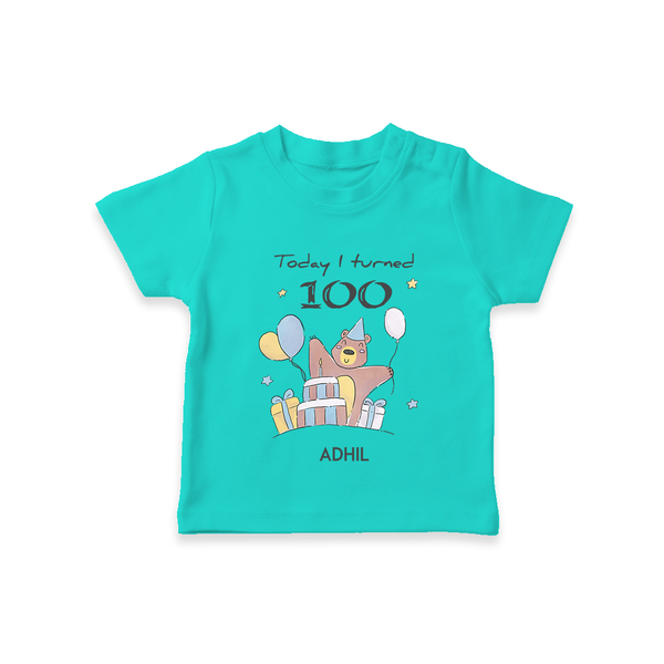 Today I Turned 100 T-Shirt | Custom Baby T-Shirt for 100 Days Celebration - TEAL - 0-5 Months Old (Chest 17")