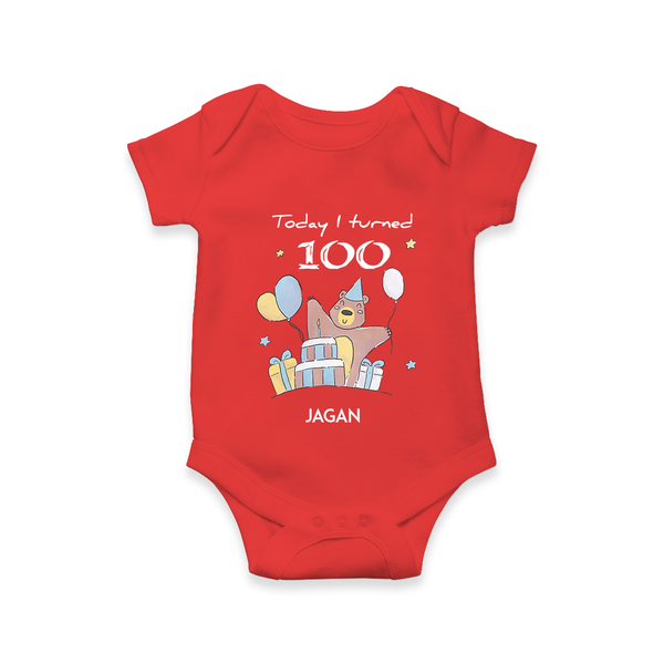 Today I Turned 100 Romper | Custom Baby Romper for 100 Days Celebration - RED - New Born (Chest 14")