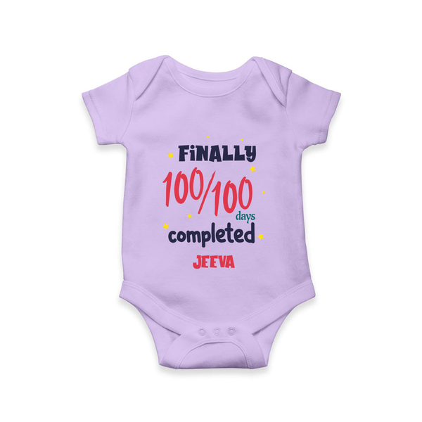 Finally 100/100 Days Completed Romper | Personalized Baby Romper for 100 Days - LILAC - New Born (Chest 14")