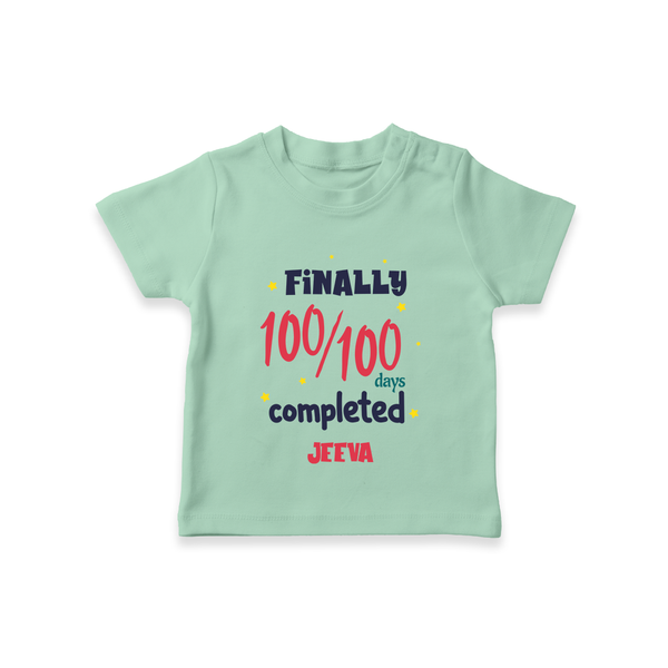 Finally 100/100 Days Completed T-Shirt | Personalized Baby T-Shirt for 100 Days - MINT GREEN - 0-5 Months Old (Chest 17")