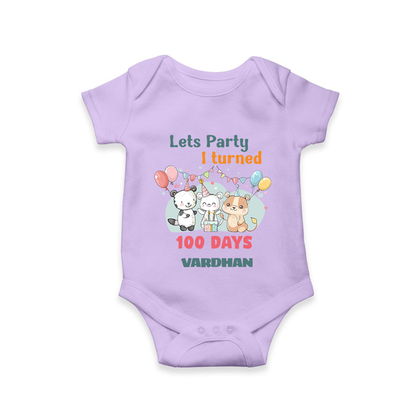 Let’s Party I Turned 100 Days Romper | Custom Baby Romper for 100 Days Celebration - LILAC - New Born (Chest 14")