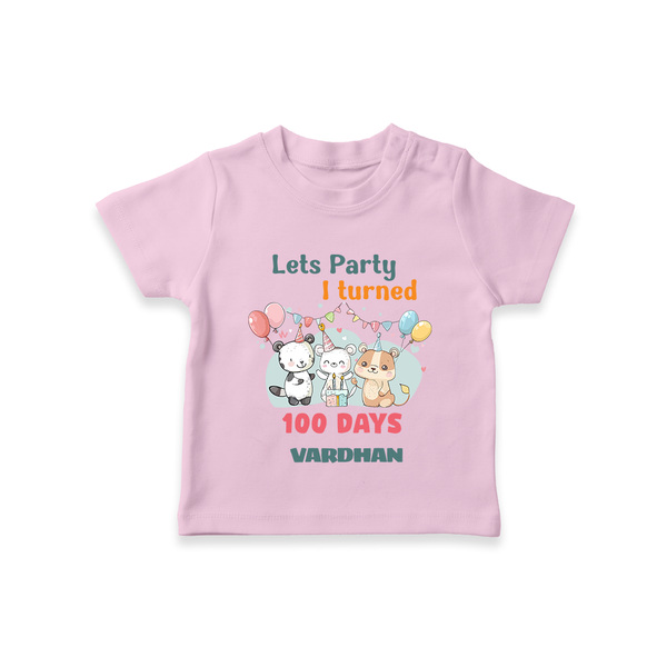 Let’s Party I Turned 100 Days T-Shirt | Custom Baby T-Shirt for 100 Days Celebration - BABY PINK - 0-5 Months Old (Chest 17")