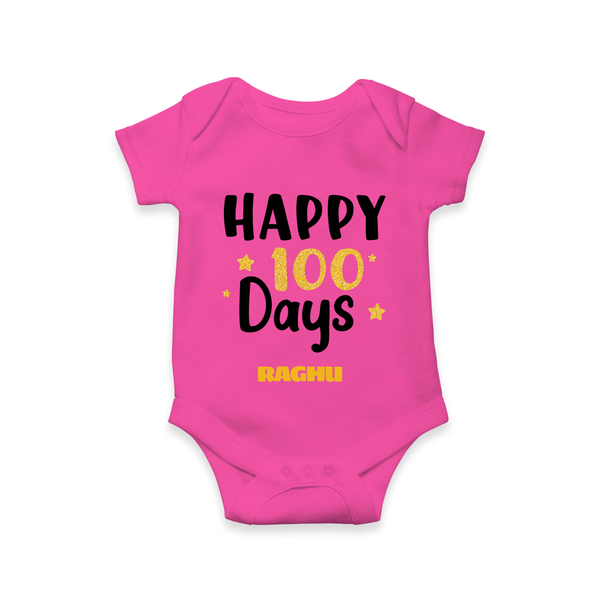 Happy 100 Days Romper | Personalized Baby Romper for 100 Days - HOT PINK - New Born (Chest 14")