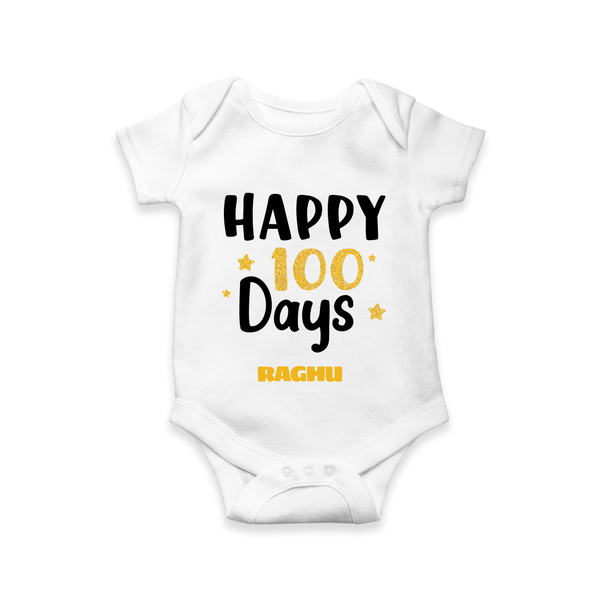 Happy 100 Days Romper | Personalized Baby Romper for 100 Days - WHITE - New Born (Chest 14")