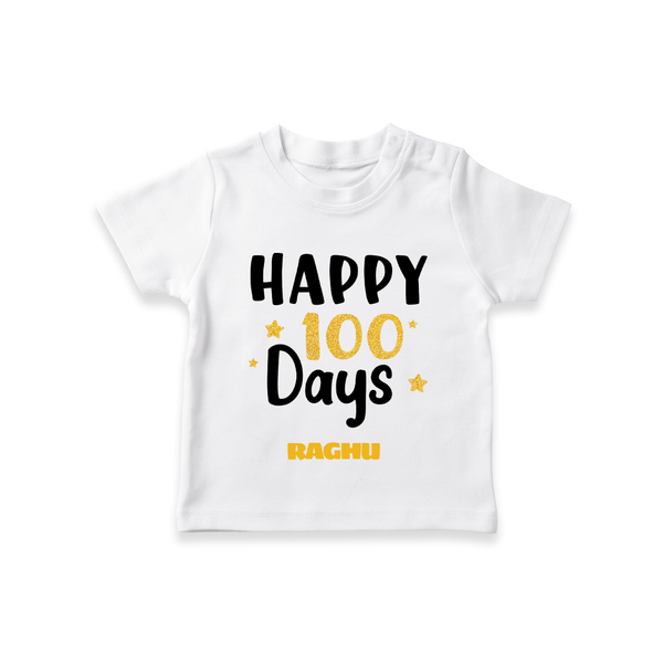 Happy 100 Days T-Shirt | Personalized Baby T-Shirt for 100 Days - WHITE - 0-5 Months Old (Chest 17")