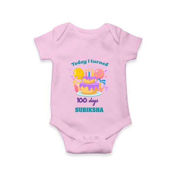 Today I Turned 100 Days | Personalized Baby Romper for 100 Days - BABY PINK - New Born (Chest 14")