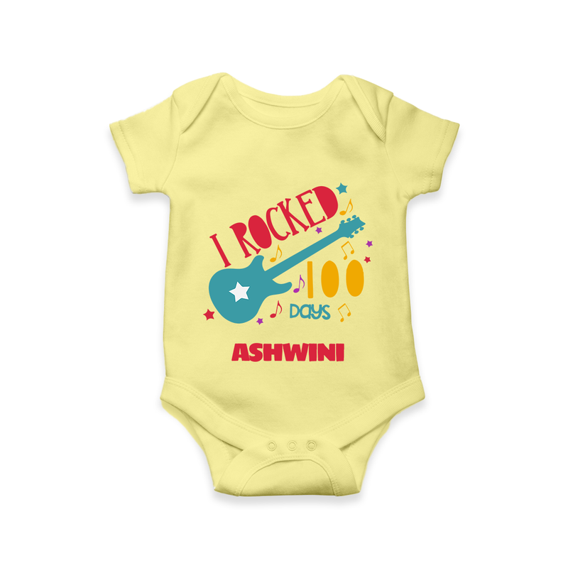 I Rocked 100 Days Romper | Custom Baby Romper for 100 Days Celebration - PASTEL YELLOW - New Born (Chest 14")
