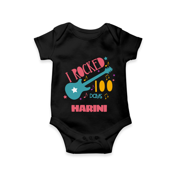 I Rocked 100 Days Romper | Custom Baby Romper for 100 Days Celebration - BLACK - New Born (Chest 14")