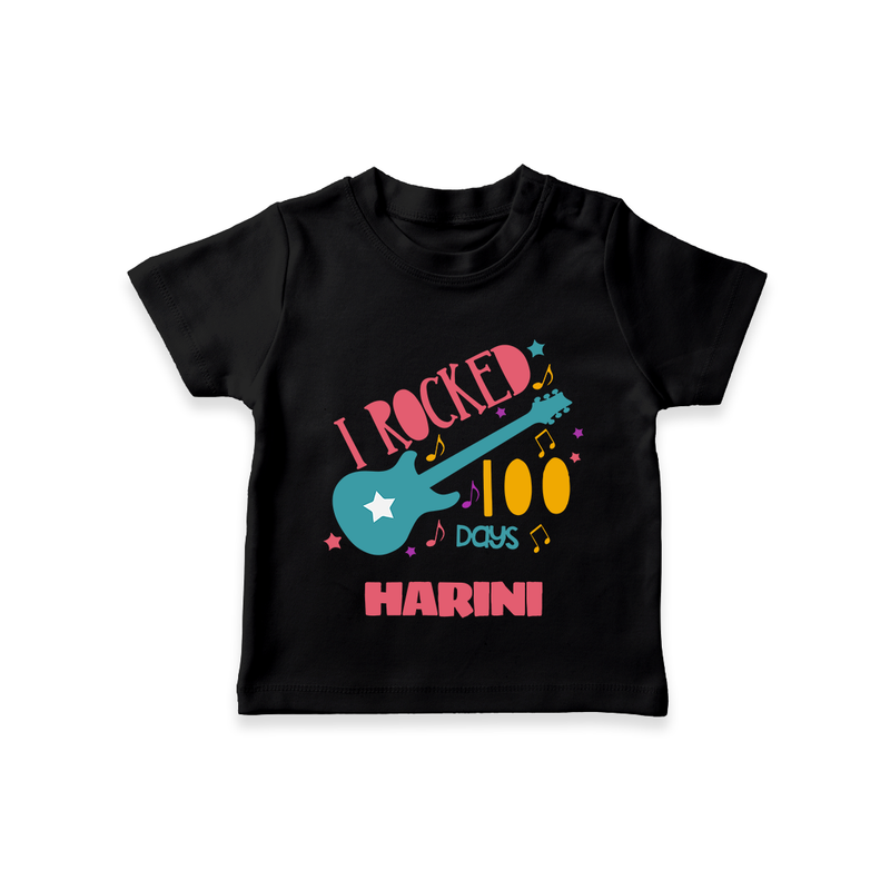 I Rocked 100 Days T-Shirt | Custom Baby T-Shirt for 100 Days Celebration - BLACK - 0-5 Months Old (Chest 17")